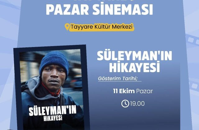 Süleyman'ın Hikayesi - Tayyare Pazar Sineması